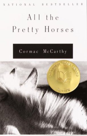 cover art for All the Pretty Horses by Cormac Mccarthy