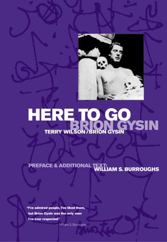 Brion Gysin: Here To Go cover