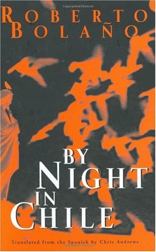 cover art for By Night in Chile by Roberto Bolaño