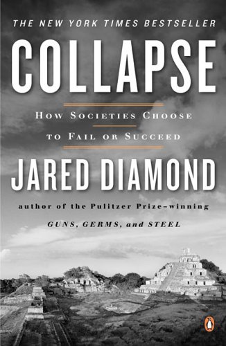 cover art for Collapse: How Societies Choose to Fail or Succeed by Jared Diamond
