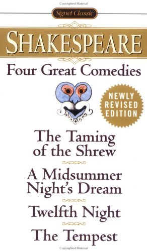 cover art for Four Great Comedies: The Taming of the Shrew; A Midsummer Night's Dream; Twelfth Night; The Tempest by William Shakespeare