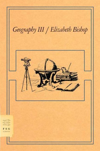 cover art for Geography III: Poems by Elizabeth Bishop