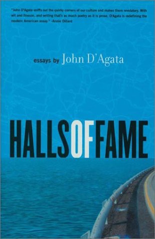 cover art for Halls of Fame: Essays by John D'Agata
