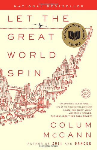 cover art for Let the Great World Spin: A Novel by Colum McCann