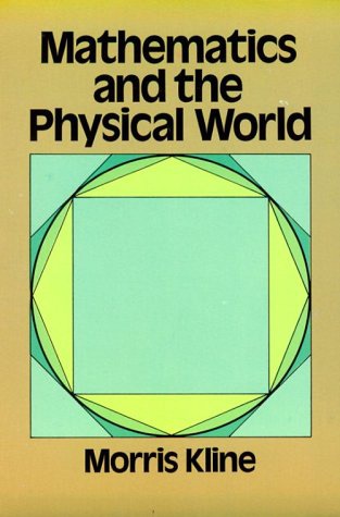 cover art for Mathematics and the Physical World by Morris Kline