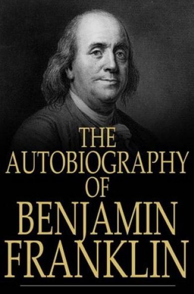 cover art for The Autobiography of Benjamin Franklin by Benjamin Franklin