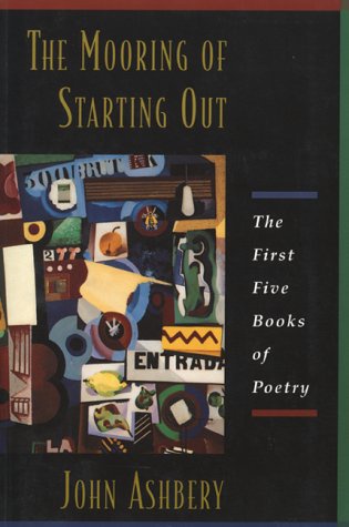 cover art for The Mooring Of Starting Out by John Ashbery