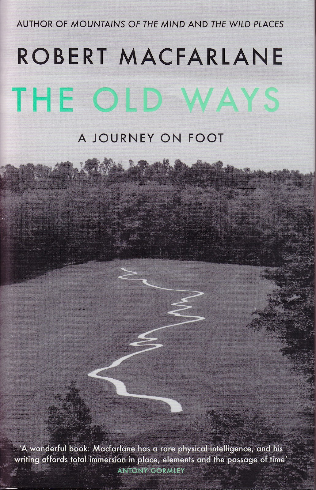 cover art for The Old Ways: A Journey on Foot by Robert Macfarlane