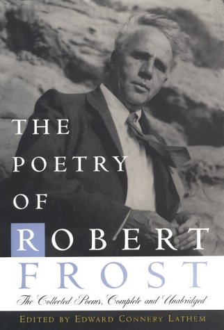 cover art for The Poetry of Robert Frost: The Collected Poems, Complete and Unabridged by Robert Frost, Edward Connery Lathem