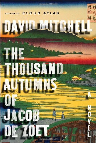 cover art for The Thousand Autumns of Jacob de Zoet: A Novel by David Mitchell