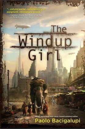 cover art for The Windup Girl by Paolo Bacigalupi