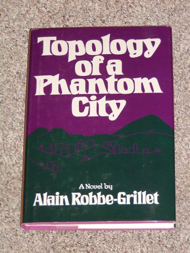 cover art for Topology of a Phantom City by Alain Robbe-Grillet